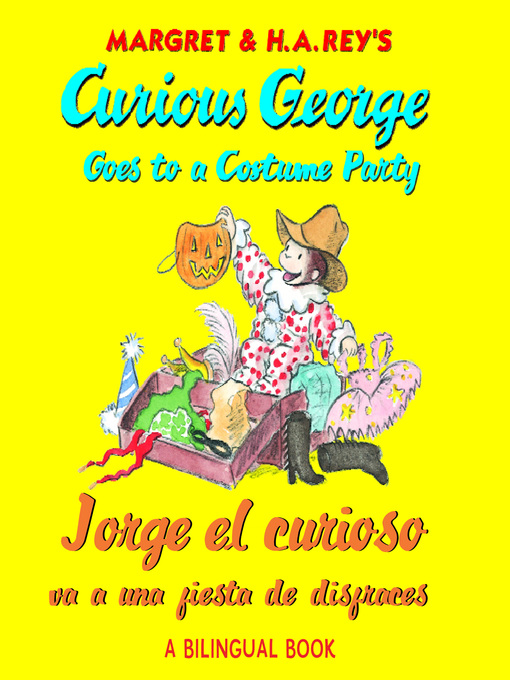 Cover image for Jorge el curioso va a una fiesta de disfraces / Curious George Goes to a Costume Party